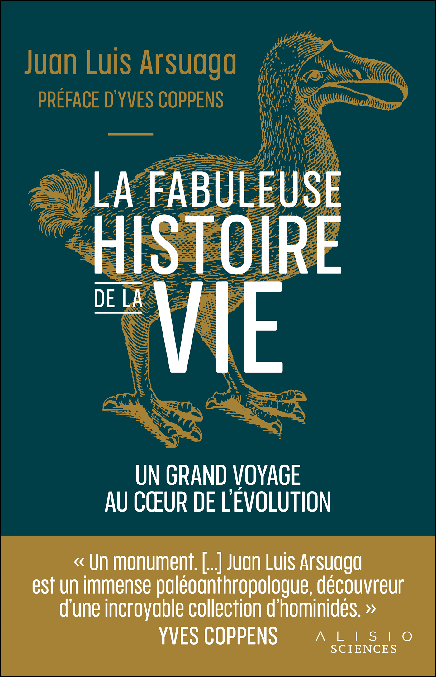 La fabuleuse histoire de la vie - UN GRAND VOYAGE AU COEUR DE L’ÉVOLUTION - Juan Luis Arsuaga 
