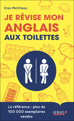 Je révise mon anglais aux toilettes - Enzo Matthews - Éditions Leduc