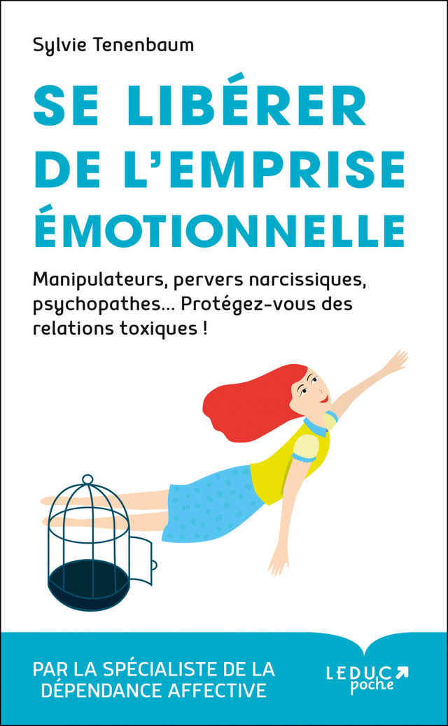 Se libérer de l'emprise émotionnelle - Sylvie Tenenbaum - Éditions Leduc