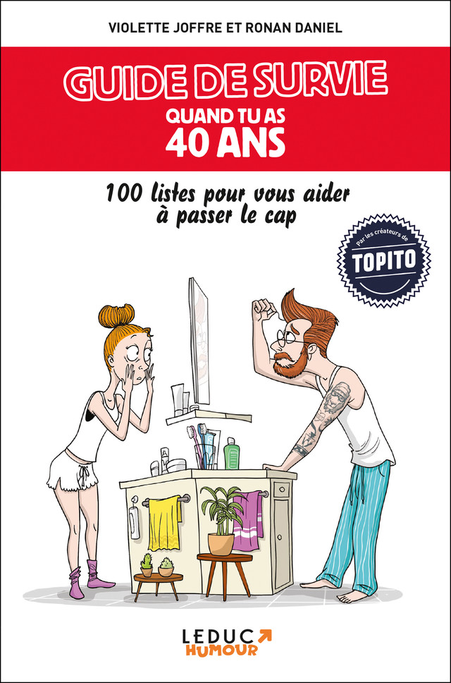 Guide de survie quand tu as 40 ans - Violette Joffre, Ronan Daniel - Éditions Leduc Humour