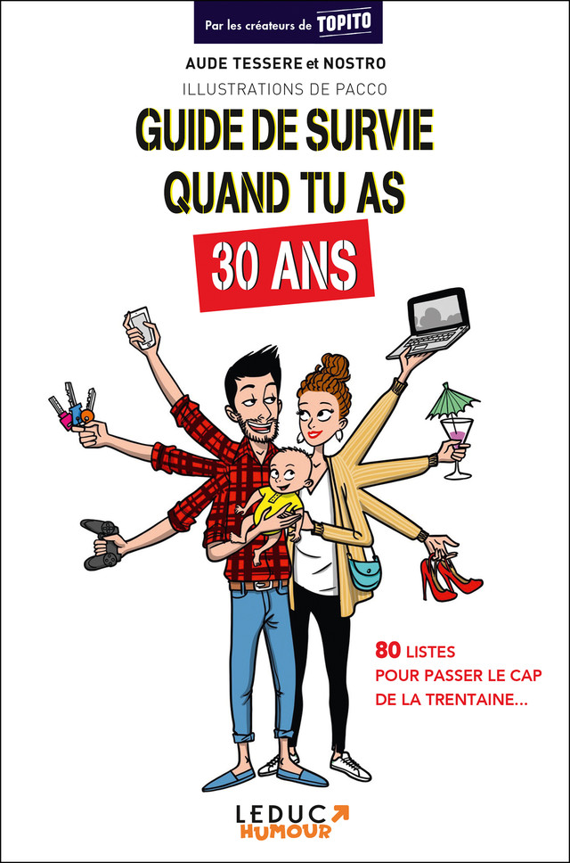 Guide de survie quand tu as 30 ans - Aude Tessere,  Nostro - Éditions Leduc Humour