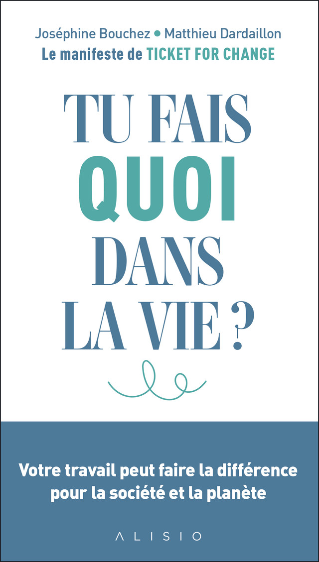 80 000 heures. Qu'allez-vous en faire ? - Matthieu Dardaillon, Joséphine Bouchez - Éditions Alisio