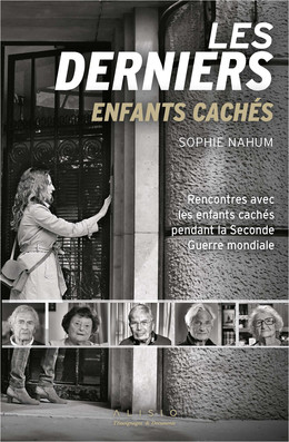 Les derniers enfants cachés  - Sophie Nahum - Éditions Alisio