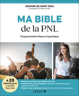 MA BIBLE DE LA PNL - Josiane de Saint-Paul - Éditions Leduc