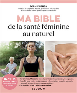 Ma bible de la santé féminine au naturel - Sophie Pensa - Éditions Leduc