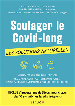 Soulager le Covid-long : les solutions naturelles - Raphaël Gruman, Alex Brunet Hamadi - Éditions Leduc