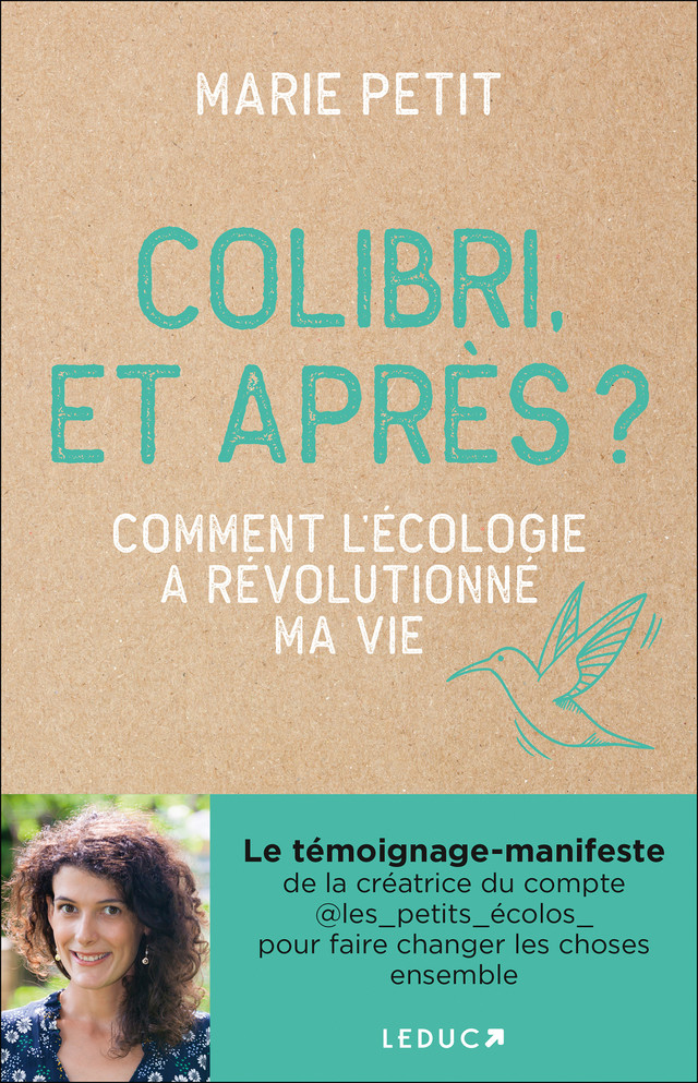 Colibri, et après ? - Marie Petit - Éditions Leduc