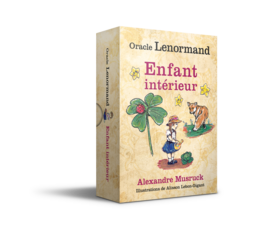 Oracle Lenormand Accueillir son enfant intérieur  - Alexandre Musruck, Alisson Lebon-Gigant - Éditions Leduc