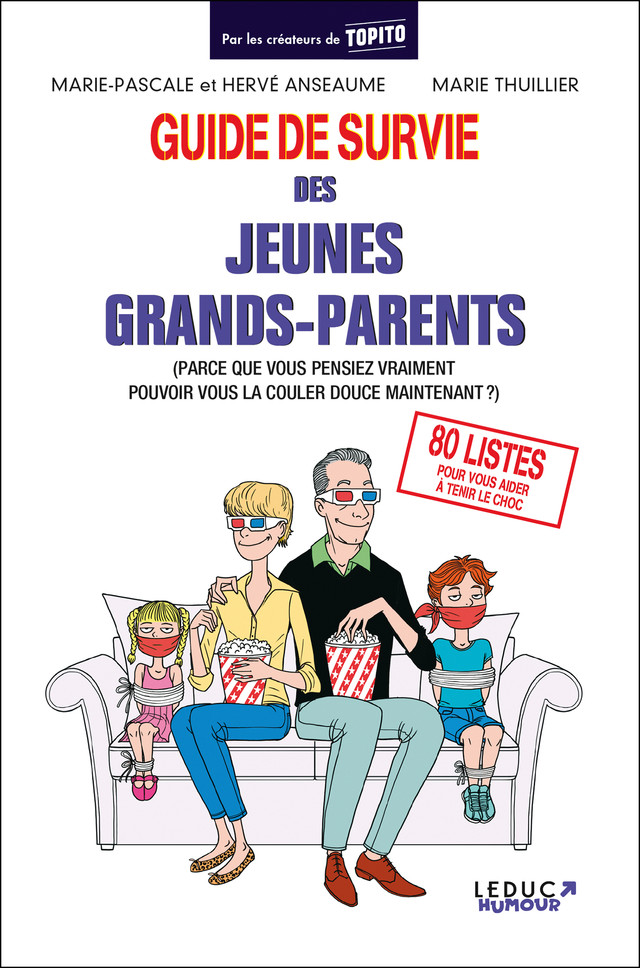 Guide de survie des jeunes grands-parents - Marie-Pascale Anseaume, Marie Thuillier, Hervé Anseaume - Éditions Leduc Humour