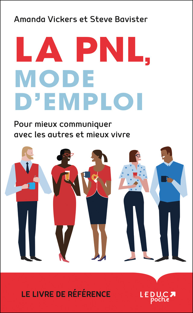 La PNL mode d'emploi - Steve Bavister, Amanda Vickers - Éditions Leduc