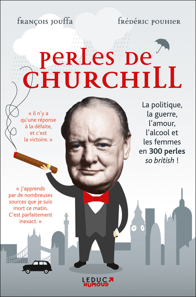 Perles de Churchill - Frédéric Pouhier, François Jouffa - Éditions Leduc Humour