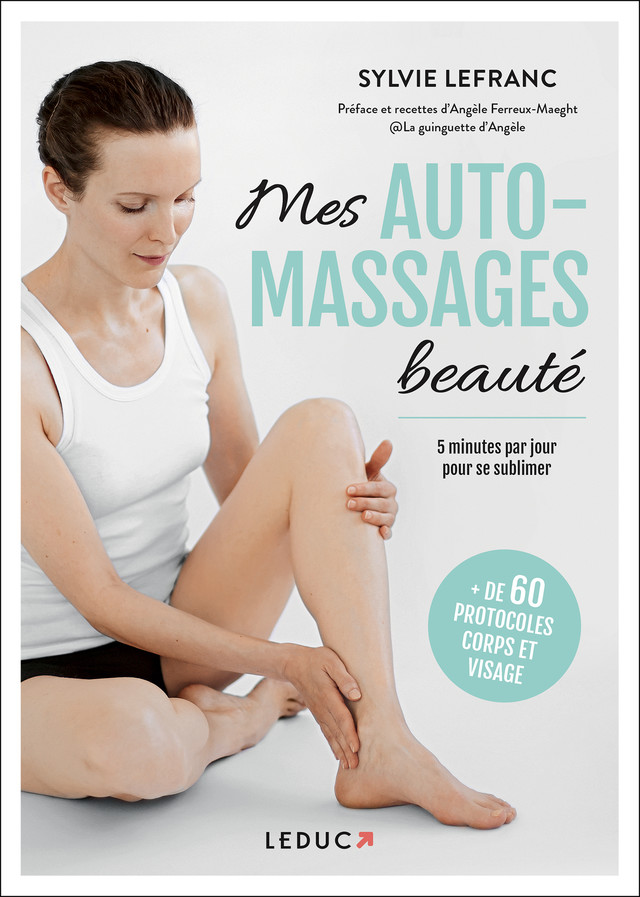 Mes automassages beauté - Sylvie Lefranc - Éditions Leduc