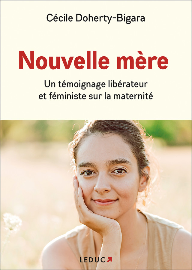 Nouvelle mère - Cécile Doherty-Bigara - Éditions Leduc