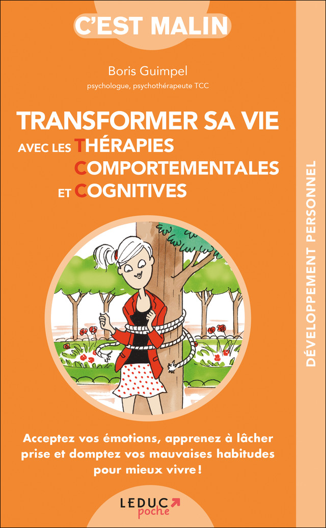 Transformer sa vie avec les thérapies comportementales et cognitives, c’est malin - Boris Guimpel - Éditions Leduc