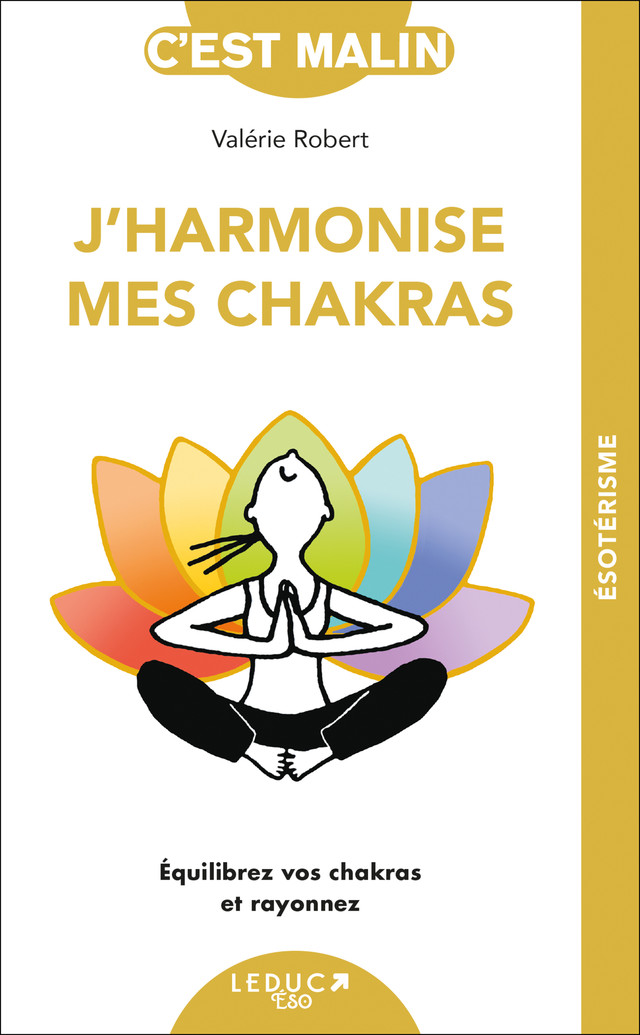 J'harmonise mes chakras - Valérie Robert - Éditions Leduc
