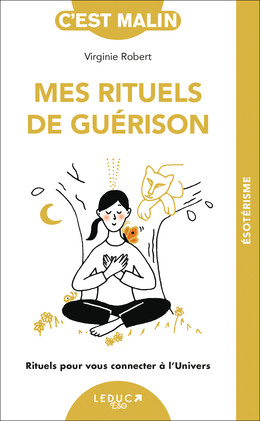 Mes rituels de guérison - Virginie Robert - Éditions Leduc