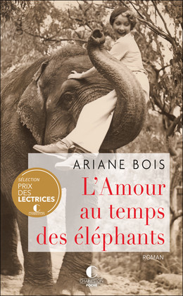 L'amour au temps des éléphants - Ariane Bois - Éditions Charleston