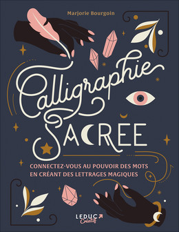 Calligraphie sacrée - Marjorie Bourgoin - Éditions Leduc