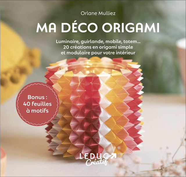 Ma déco origami - Orlane Mulliez - Éditions Leduc