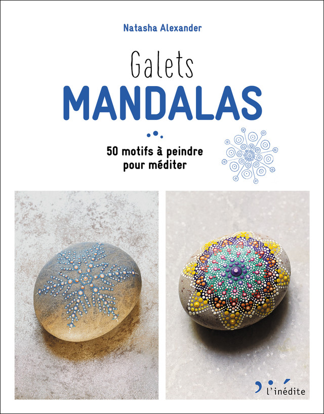Galets mandalas - Natasha Alexander - Éditions Leduc