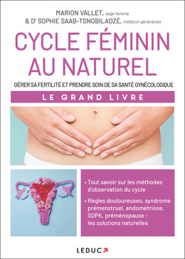 Cycle féminin au naturel - Marion Vallet, Dr Sophie Saab-Tsnobiladzé - Éditions Leduc
