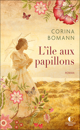 L'Île aux papillons - Corina Bomann - Éditions Charleston