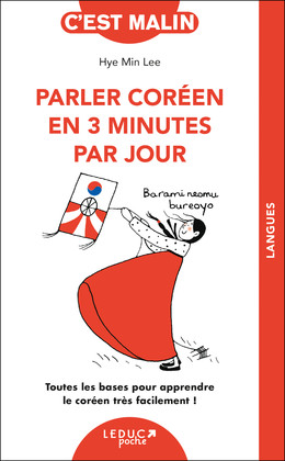 Parler coréen en 3 minutes par jour - Hye Min Lee - Éditions Leduc