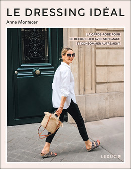 Le dressing idéal - Anne MONTECER - Éditions Leduc