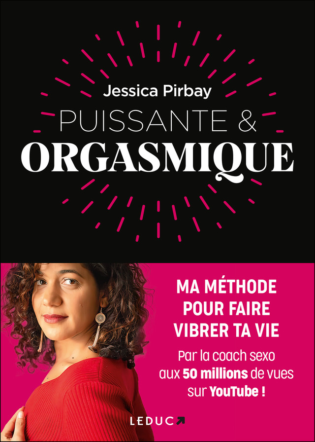 Puissante & orgasmique - Jessica Pirbay - Éditions Leduc