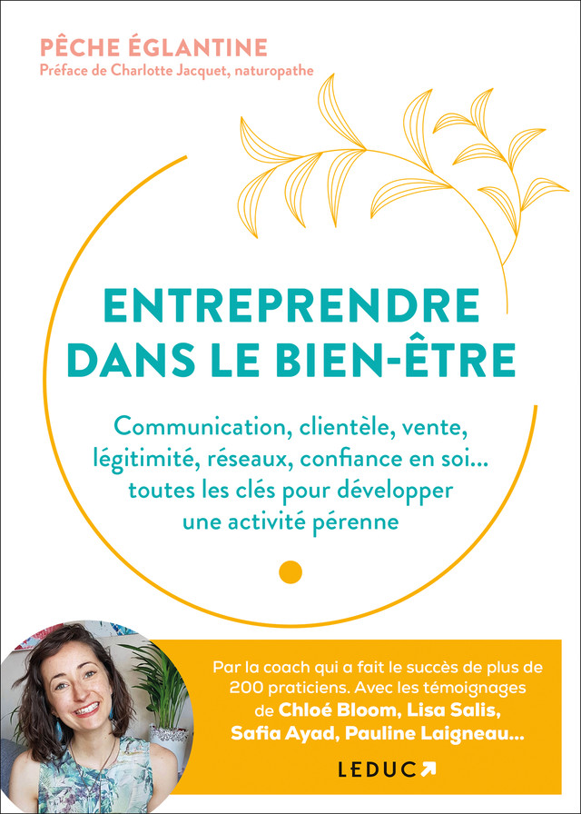 Entreprendre dans le bien-être - PÊCHE ÉGLANTINE - Éditions Leduc