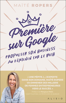 Première sur Google - Maïté Ropers - Éditions Alisio