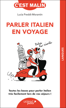 Parler italien en voyage - Lucia Freddi Morantin - Éditions Leduc