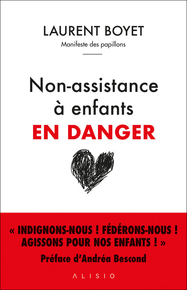 Non-assistance à enfants en danger - Laurent Boyet - Éditions Alisio