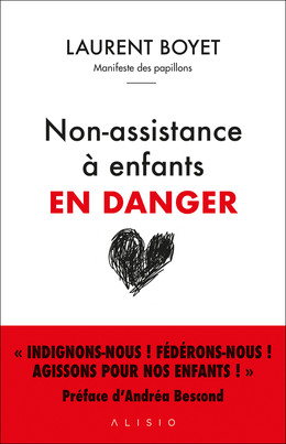 Non-assistance à enfants en danger - Laurent Boyet - Éditions Alisio