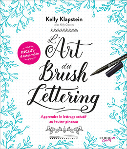 L'Art du Brush Lettering - Kelly Klapstein - Éditions L'Inédite