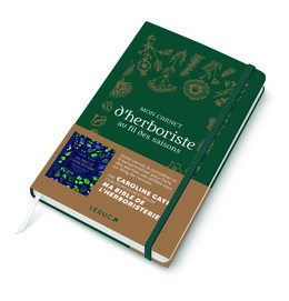 Mon carnet d'herboriste au fil des saisons - Caroline Gayet - Éditions Leduc
