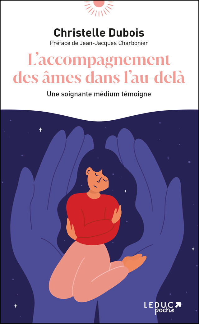 L'accompagnement des âmes dans l'au-delà - Christelle Dubois - Éditions Leduc