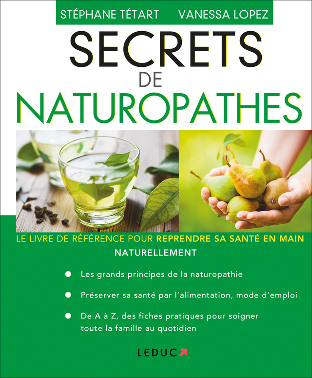 Secrets de naturopathes - Stéphane Tétart, Vanessa Lopez - Éditions Leduc