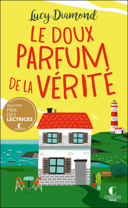 Le doux parfum de la vérité - Lucy Diamond - Éditions Charleston