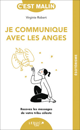 Je communique avec les anges - Virginie Robert - Éditions Leduc