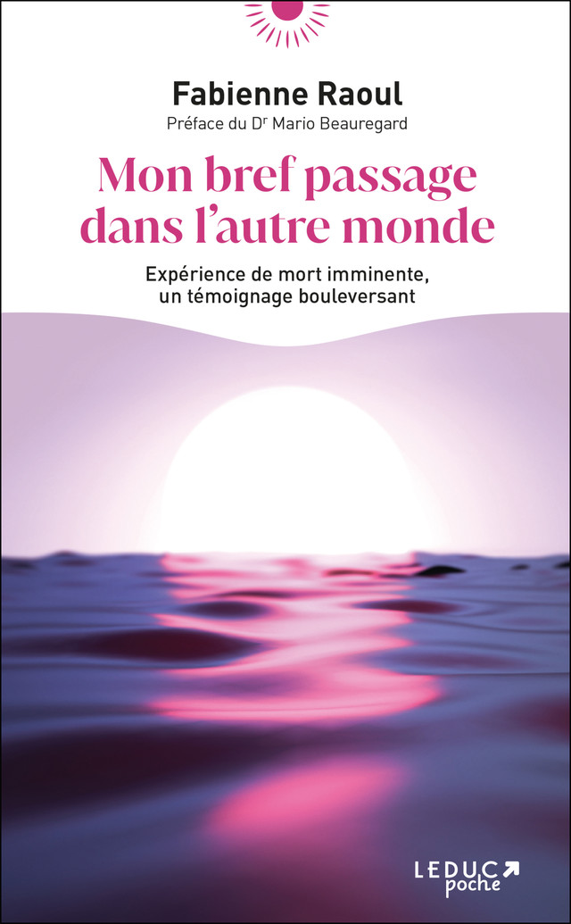 Mon bref passage dans l'autre monde - Fabienne Raoul - Éditions Leduc