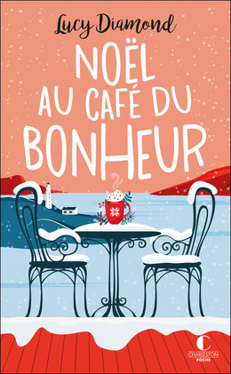 Noël au café du bonheur - Lucy Diamond - Éditions Charleston