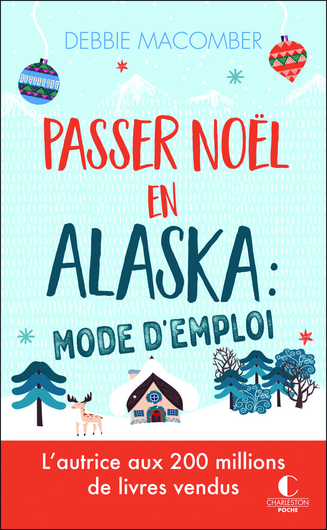 Passer Noël en Alaska : mode d'emploi - Debbie Macomber - Éditions Charleston
