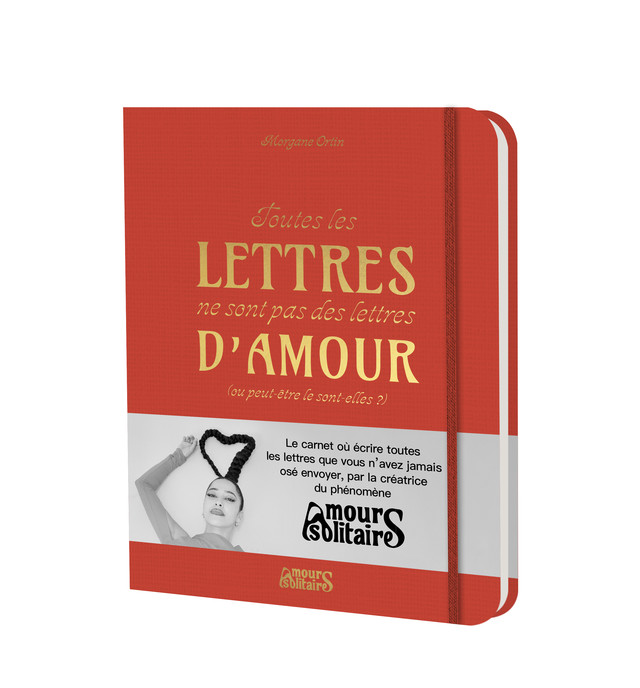 Toutes les lettres ne sont pas des lettres d'amour - édition ROUGE - Morgane Ortin - Éditions Leduc