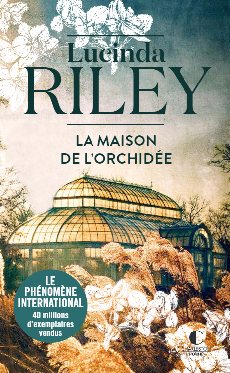 La Maison de l'orchidée - Lucinda Riley - Éditions Charleston