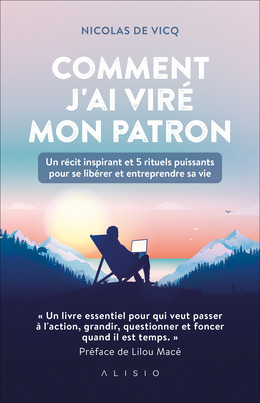 J'entreprends ma vie ! - NICOLAS DE VICQ - Éditions Alisio