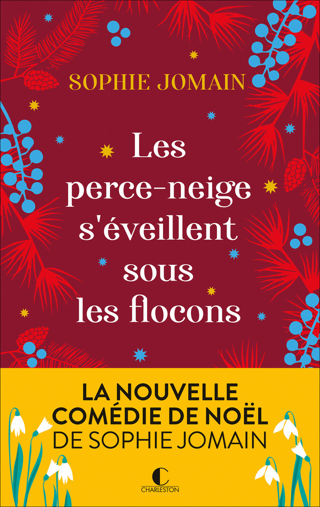 Les perce-neige s'éveillent sous les flocons  - Sophie Jomain - Éditions Charleston