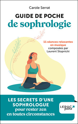 Guide de poche de sophrologie - Carole Serrat - Éditions Leduc
