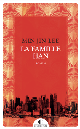 La famille Han - Min Jin Lee - Éditions Charleston