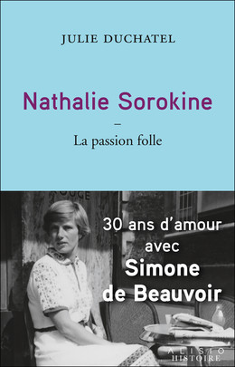 Nathalie Sorokine, la passion folle - Julie Duchatel - Éditions Alisio